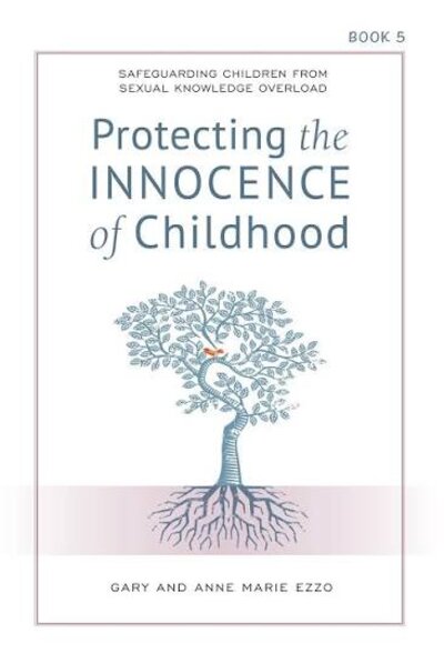 Protecting the Innocence of Childhood