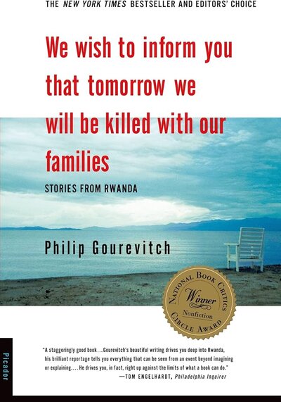 We wish to inform you that tomorrow we will be killed with our families: Stories from Rwanda